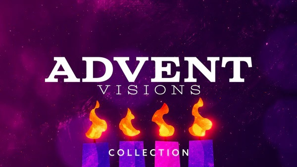 Advent Visions Collection