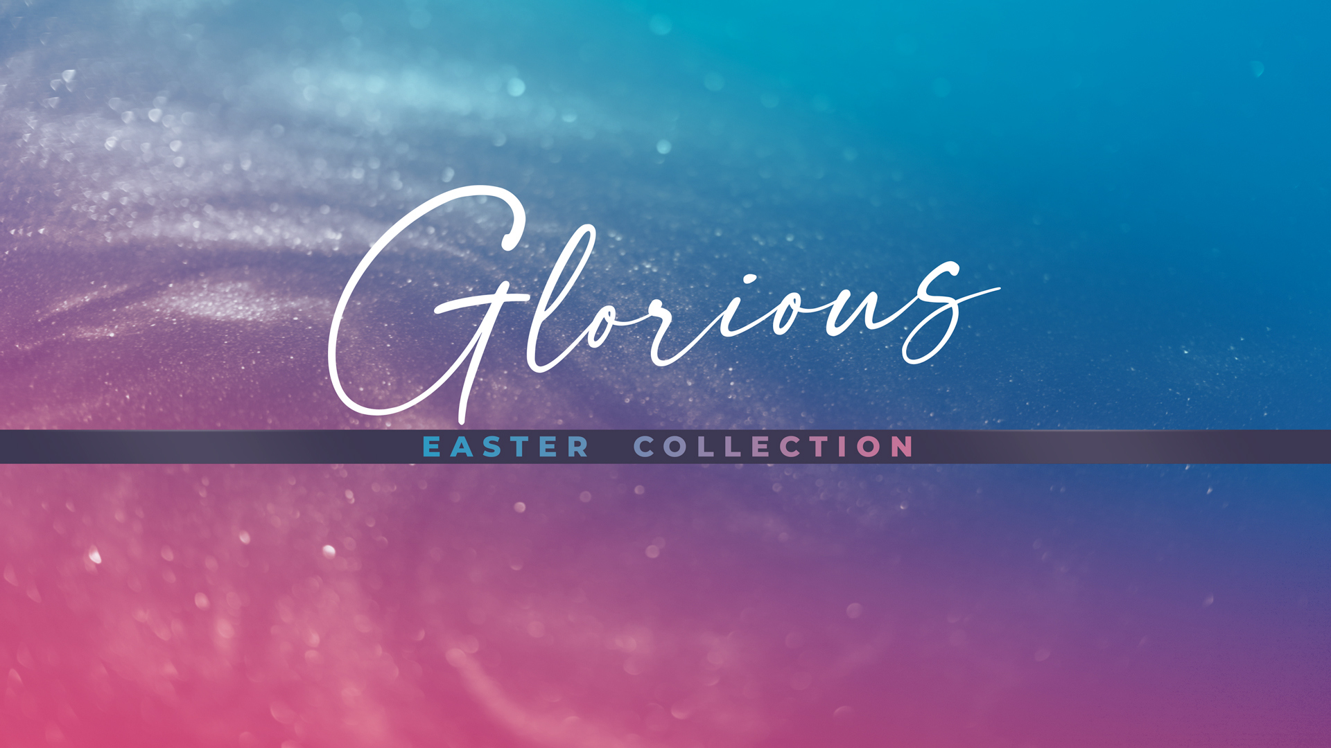 Glorious Easter Collection