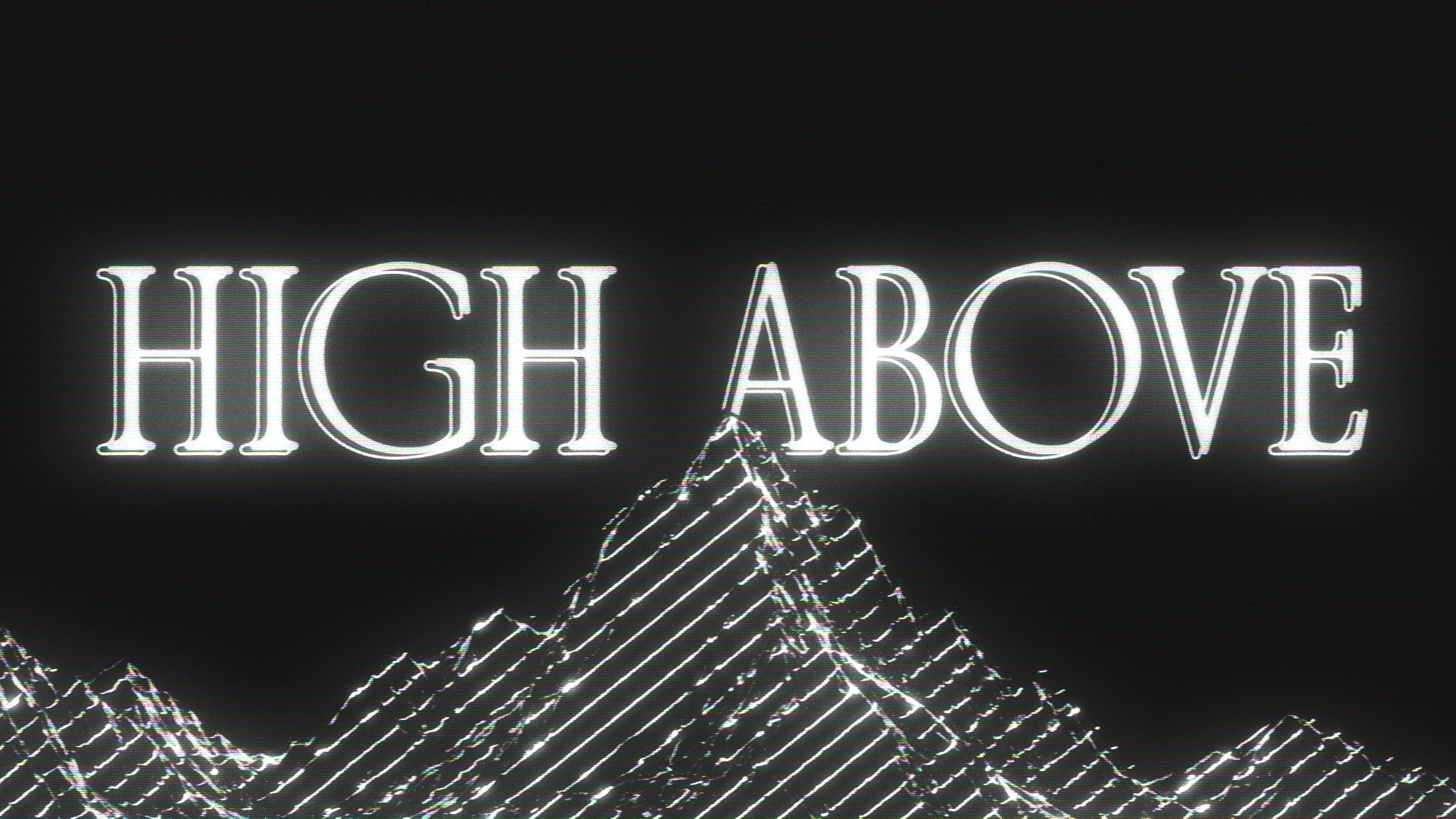 High Above