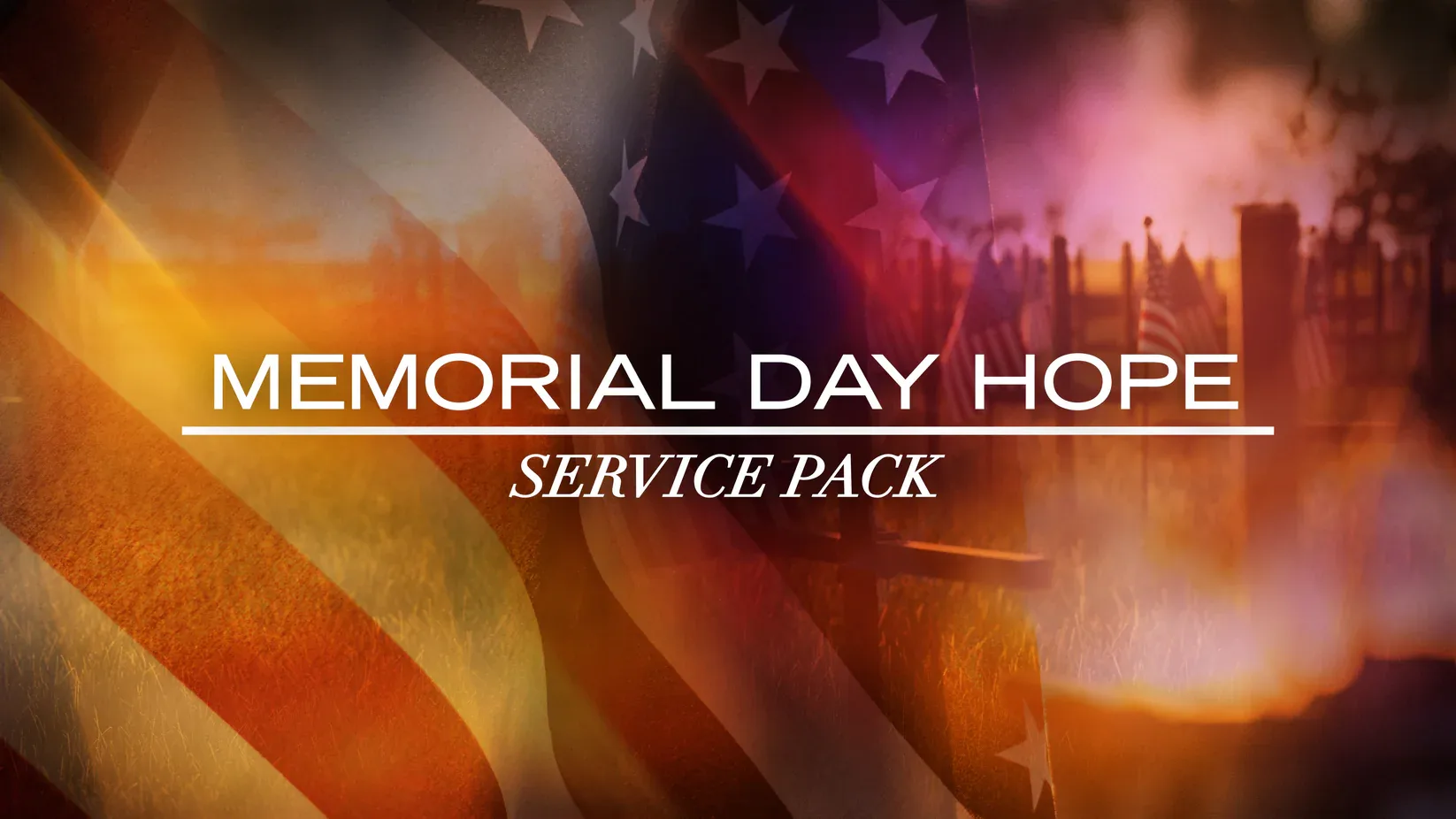 Memorial Day Hope Service Pack