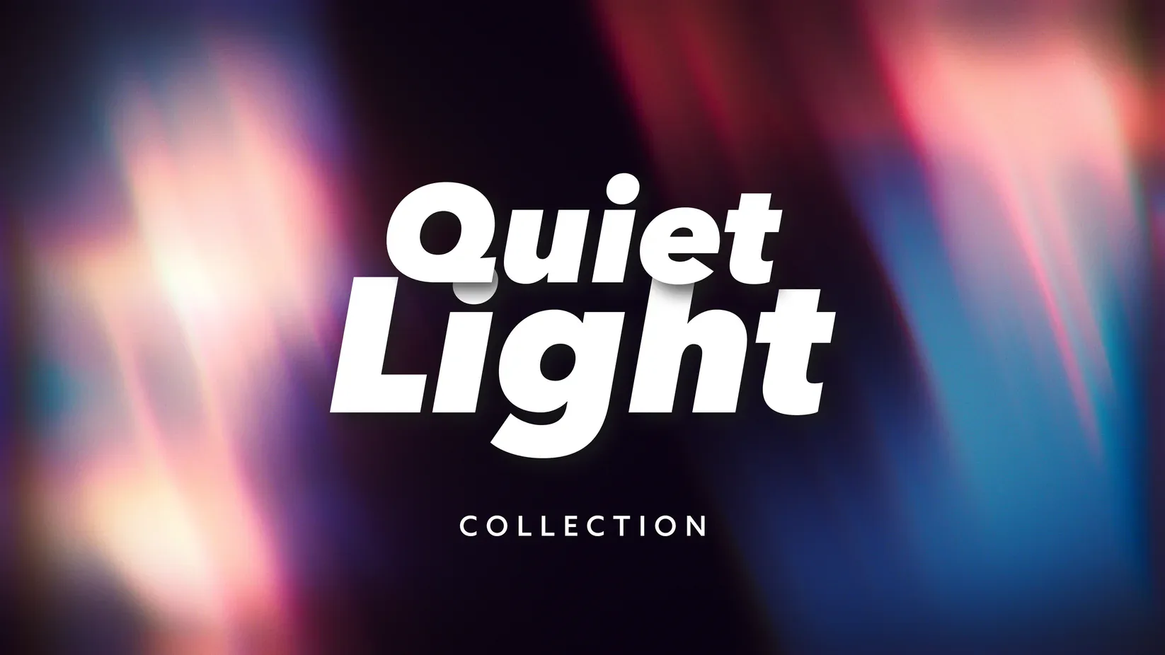 Quiet Light Collection