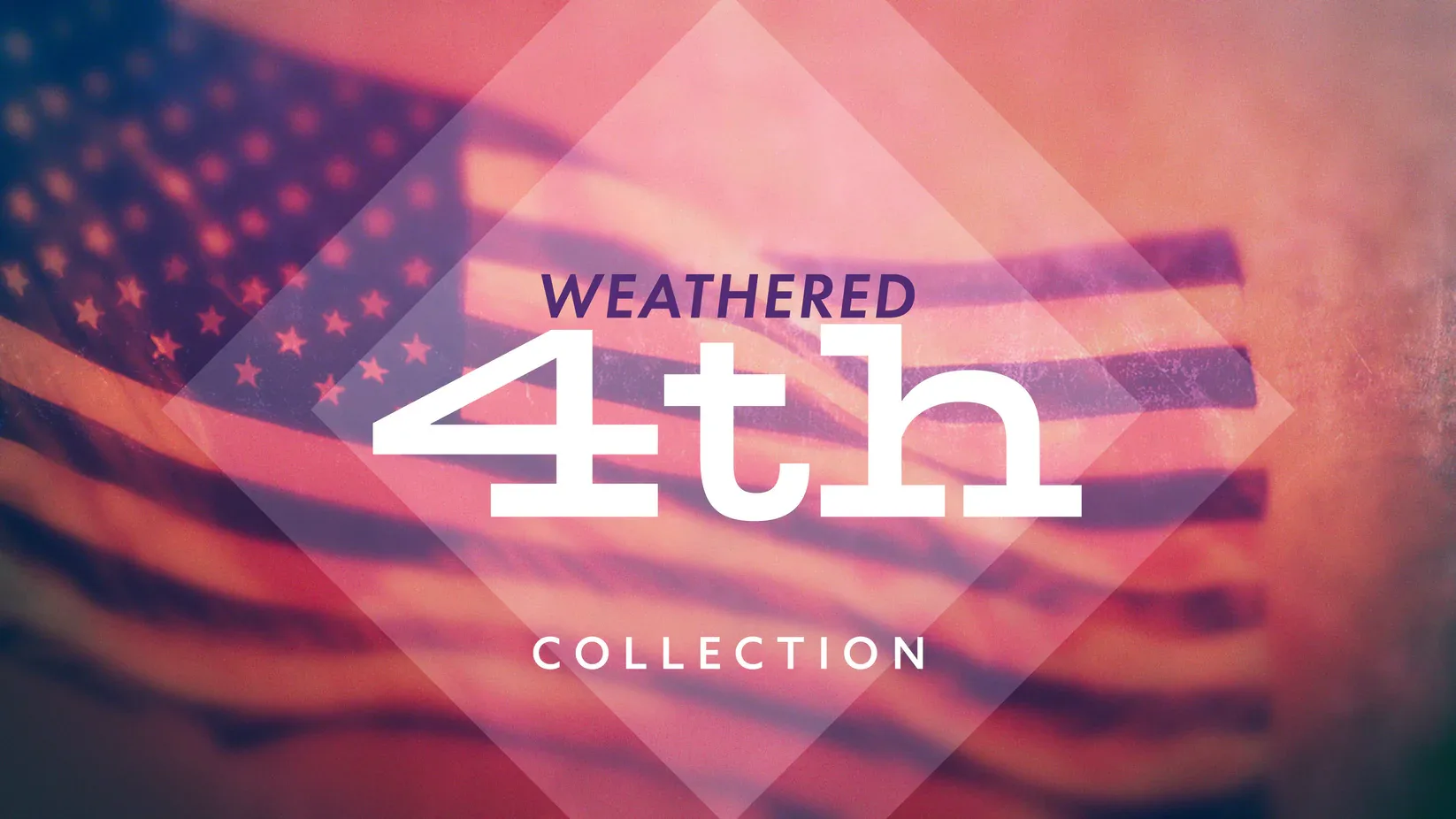 Weathered 4th Collection