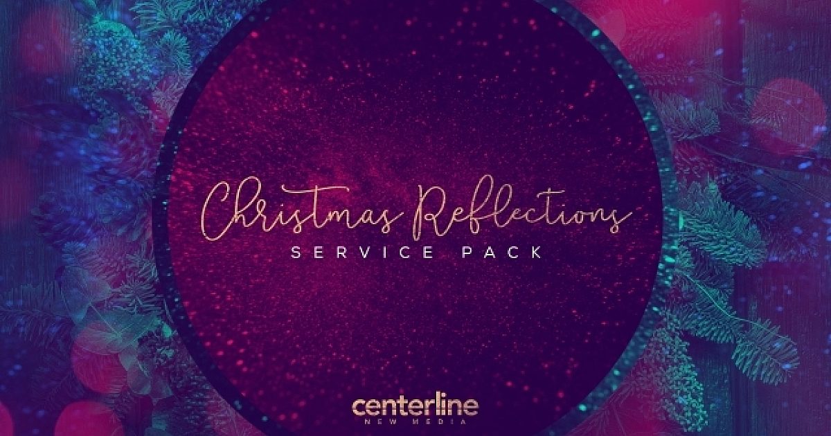 Christmas Refection Christmas Reflections Service Pack