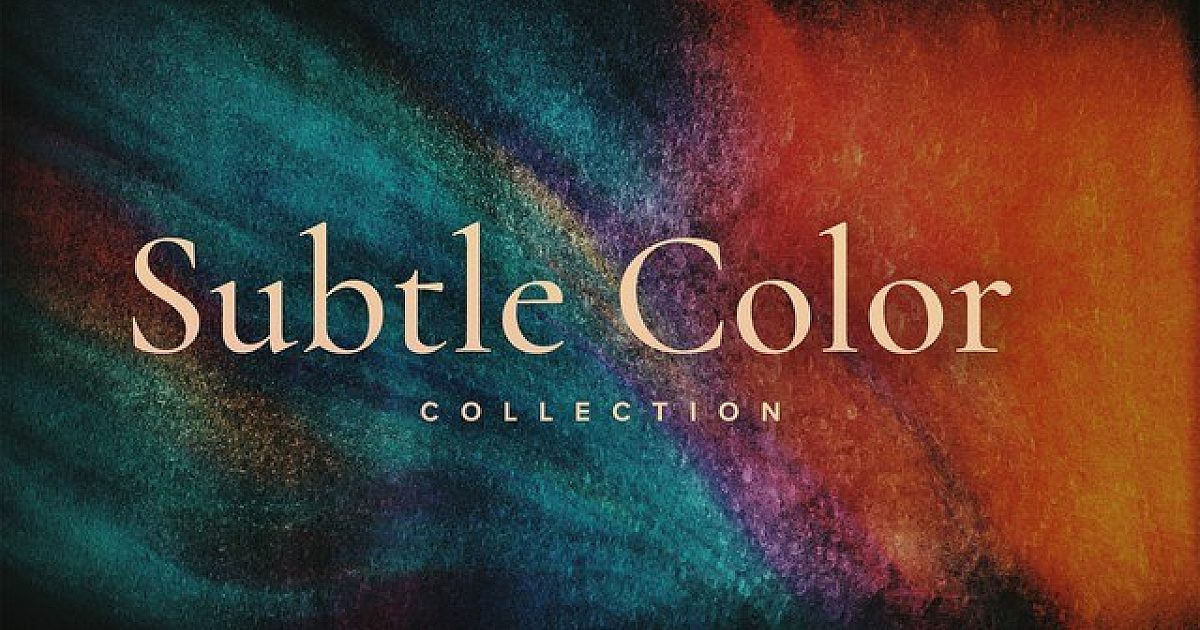 Subtler Color Subtle Color Collection