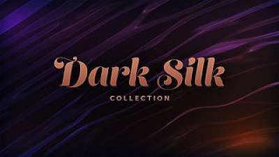 Dark Silk Collection