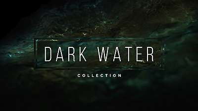Dark Water Collection