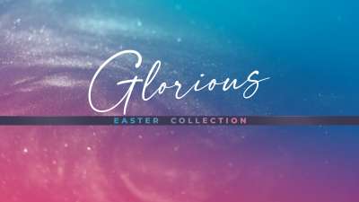 Glorious Easter Collection