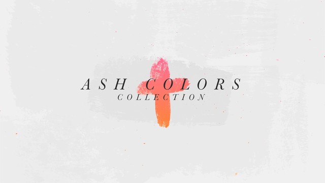 Ash Colors Collection