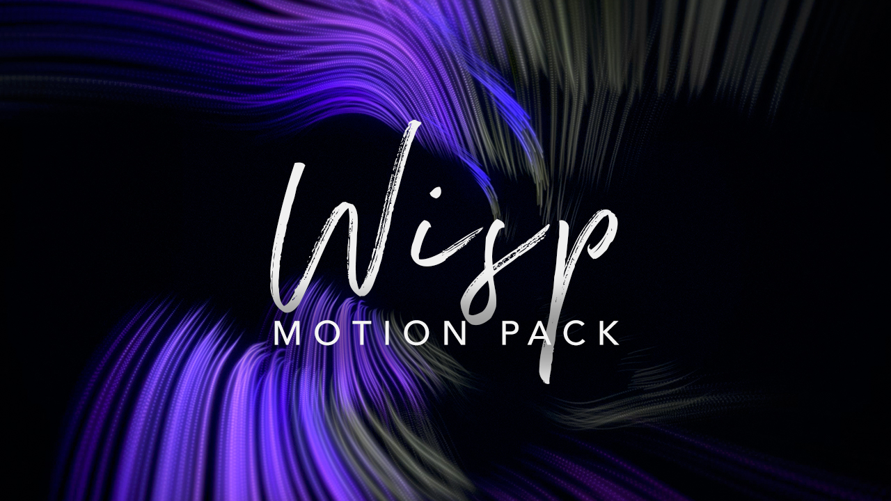 Wisp Motion Pack